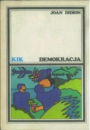 Okładka książki Demokracja Joan Didion