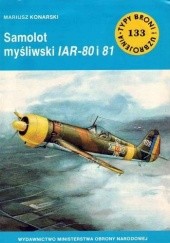 Okładka książki Samolot myśliwski IAR 80 i 81 Mariusz Konarski