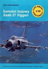 Okładka książki Samolot bojowy Saab 37 Viggen Jerzy Grzegorzewski
