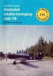 Okładka książki Samolot szkolno-treningowy Jak-18 Zbigniew Luranc
