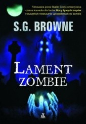 Okładka książki Lament zombie S.G. Browne