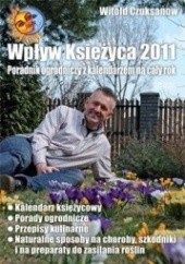 Okładka książki Wpływ Księżyca 2011 Witold Czuksanow