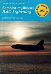 Okładka książki Samolot myśliwski BAC Lightning Jerzy Grzegorzewski