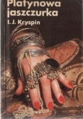 Okładka książki Platynowa jaszczurka I. J. Kryspin