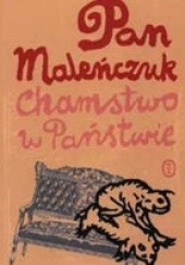 Okładka książki Chamstwo w państwie Maciej Maleńczuk
