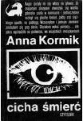 Okładka książki Cicha śmierć Anna Kormik