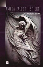 Okładka książki Księga żałoby i śmierci Mirosław Lenart, Marian Wańczowski