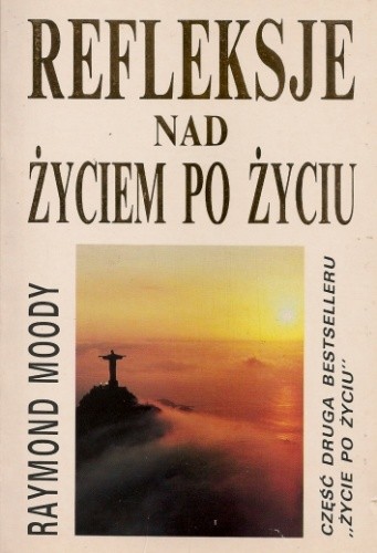 Okładka książki Refleksje nad życiem po życiu Raymond A. Moody