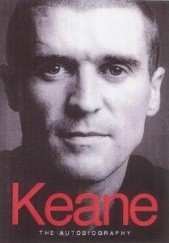 Okładka książki Keane: The Autobiography Roy Keane