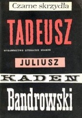 Okładka książki Czarne skrzydła. Tadeusz Juliusz Kaden-Bandrowski