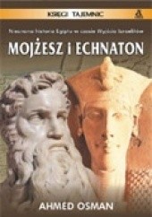 Okładka książki Mojżesz i Echnaton Ahmed Osman