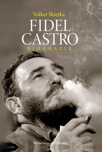 Fidel Castro. Biografia