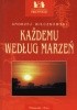 Okładka książki Każdemu według marzeń Andrzej Wilczkowski