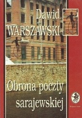 Okładka książki Obrona poczty sarajewskiej Dawid Warszawski