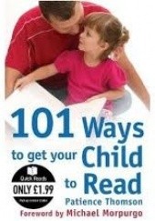 Okładka książki 101 Ways to get your child to read Patience Thomson