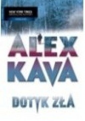 Okładka książki Dotyk Zła Alex Kava
