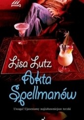 Okładka książki Akta Spellmanów Lisa Lutz