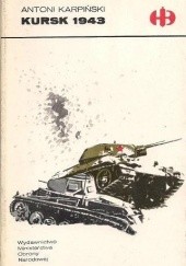 Okładka książki Kursk 1943 Antoni Karpiński