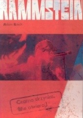 Okładka książki Rammstein: Czarna skrzynka. Nie otwieraj! Adam Kisch