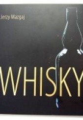 Okładka książki Whisky Jerzy Mazgaj