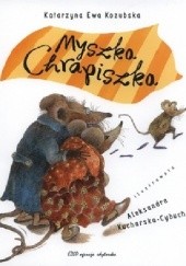 Okładka książki Myszka Chrapiszka