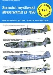 Okładka książki Samolot myśliwski Messerschmitt Bf 109G Tomasz J. Kowalski