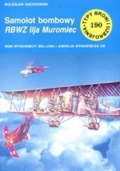 Okładka książki Samolot bombowy RBWZ Ilja Muromiec Bolesław Gaczkowski