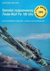 Okładka książki Samolot rozpoznawczy Focke-Wulf Fw 189 Uhu Bartłomiej Belcarz