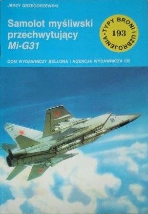 Samolot myśliwski przechwytujacy MiG-31