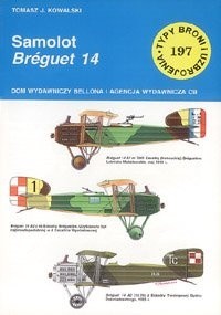 Okładka książki Samolot Breguet 14 Tomasz J. Kowalski