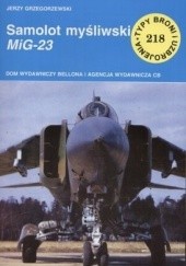 Okładka książki Samolot myśliwski MiG-23 Jerzy Grzegorzewski