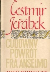 Okładka książki Cudowny powrót Fra Anselmo Čestmír Jeřábek