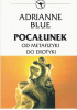 Okładka książki Pocałunek. Od metafizyki do erotyki Adrianne Blue