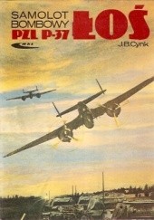 Okładka książki Samolot bombowy PZL P-37 Łoś Jerzy B. Cynk