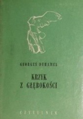 Okładka książki Krzyk z głębokości Georges Duhamel