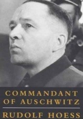 Okładka książki Commandant of Auschwitz Rudolf Hoess