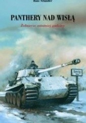 Okładka książki Panthery nad Wisłą. Żołnierze ostatniej godziny Hans Schäufler