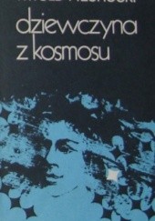 Okładka książki Dziewczyna z kosmosu Witold Piechocki