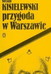 Okładka książki Przygoda w Warszawie Stefan Kisielewski