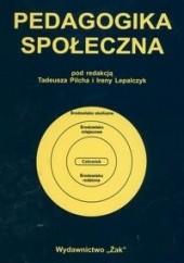 Okładka książki Pedagogika społeczna Irena Lepalczyk, Tadeusz Pilch