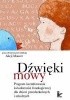 Okładka książki Dźwięki mowy. Program kształtowania świadomości fonologicznej dla dzieci przedszkolnych i szkolnych Alicja Maurer