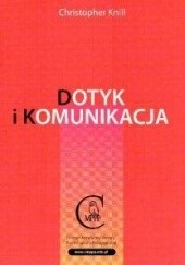 Okładka książki Dotyk i komunikacja. Podręcznik Christopher Knill