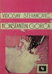 Okładka książki Konstantin Gorča Vidosav Stevanović