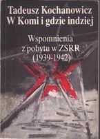 Okładka książki W Komi i gdzie indziej. Wspomnienia z pobytu w ZSRR (1939-1942)