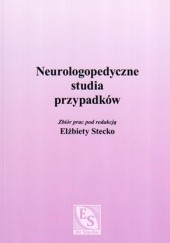 Okładka książki Neurologopedyczne studia przypadków Elżbieta Stecko
