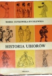Okładka książki Historia ubiorów Maria Gutkowska-Rychlewska