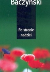 Okładka książki Po stronie nadziei Krzysztof Kamil Baczyński