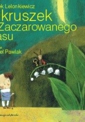 Okładka książki Okruszek z Zaczarowanego Lasu Jacek Lelonkiewicz, Paweł Pawlak