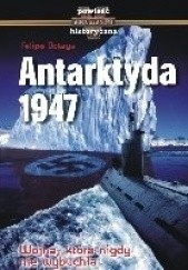 Okładka książki Antarktyda 1947 Felipe Botaya
