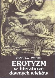 Erotyzm w literaturze dawnych wieków